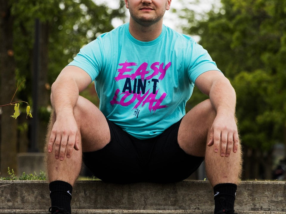 Easy Ain't Loyal t-shirt