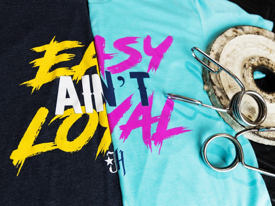 Easy Ain't Loyal t-shirt