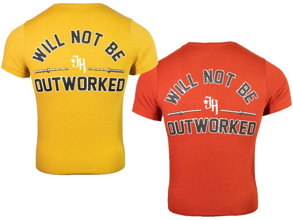 Yellow and red t-shirts with 'WILL NOT BE OUTWORKED' text on a white background