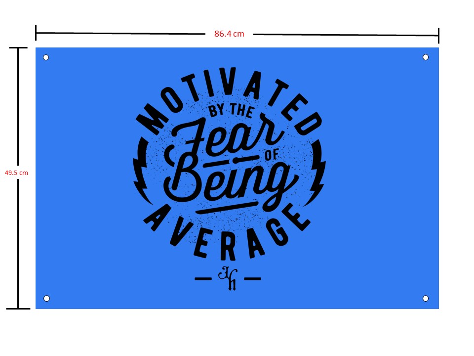 A blue gym flag with a motivational saying on it. 